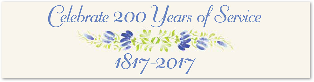 C elebrate 200 Years of Service 1817-2017