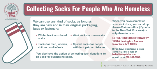 LEFSA and the Sisters of Charity are collecting socks for the homeless. 