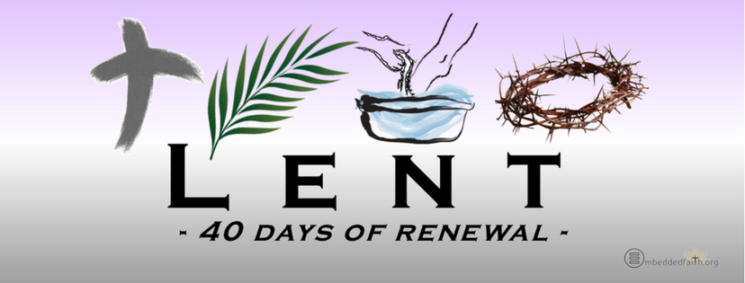 Lent; forty days of renewal